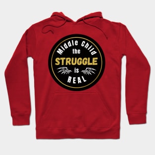 Struggle Of The Middle Child Hoodie